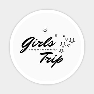 girls trip - cheeper than therapy Magnet